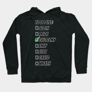 Seven Favorite Sins Gluttony Hoodie